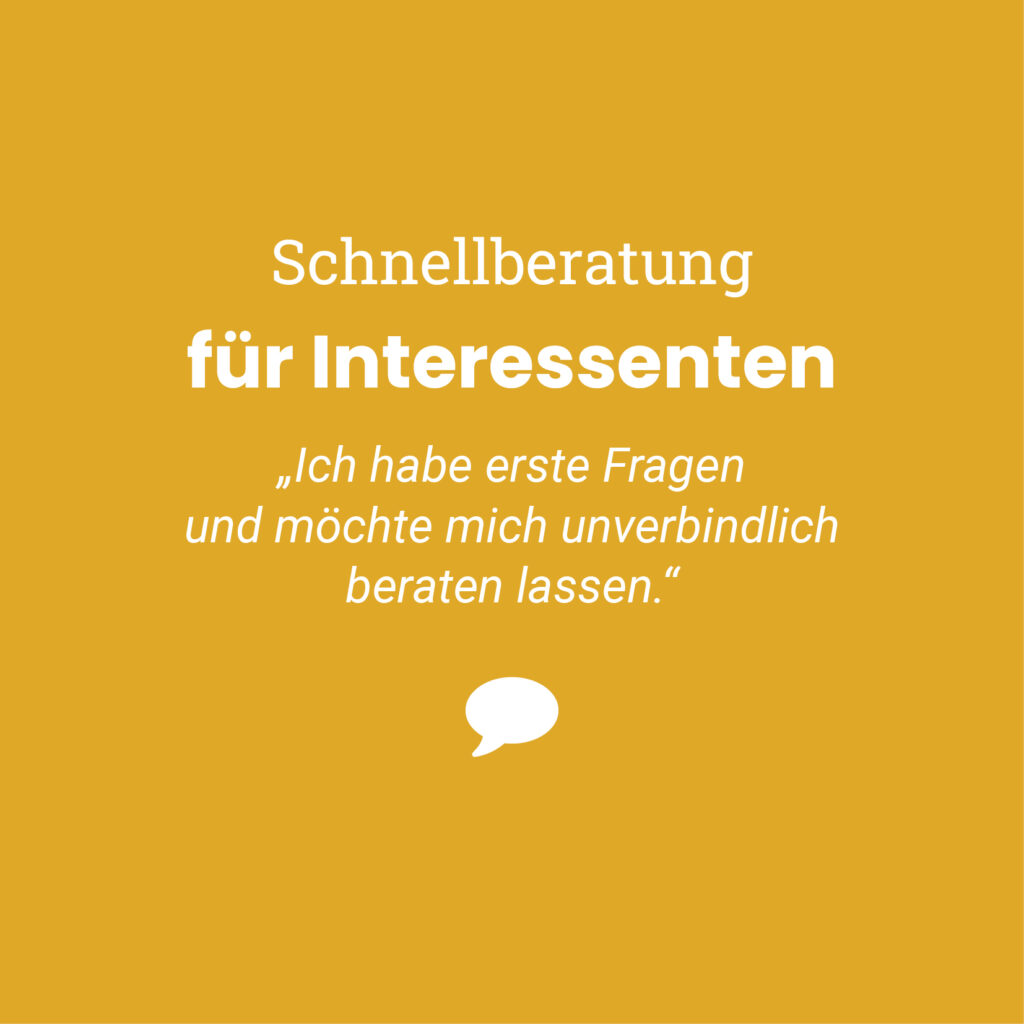 Schnellberatung für Interessenten